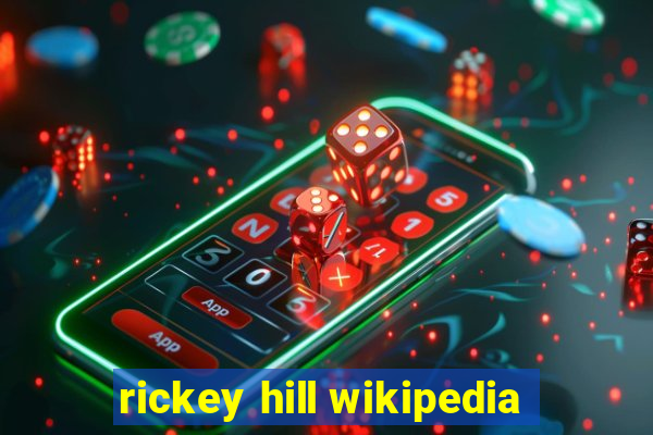 rickey hill wikipedia